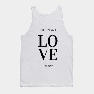 Love The Hype Club Podcast Tank Top